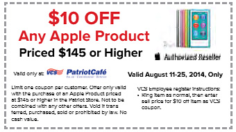  coupon = Priced $145 or Higher $10 OFF Any Apple Product Valid August 11-25, 2014, Only